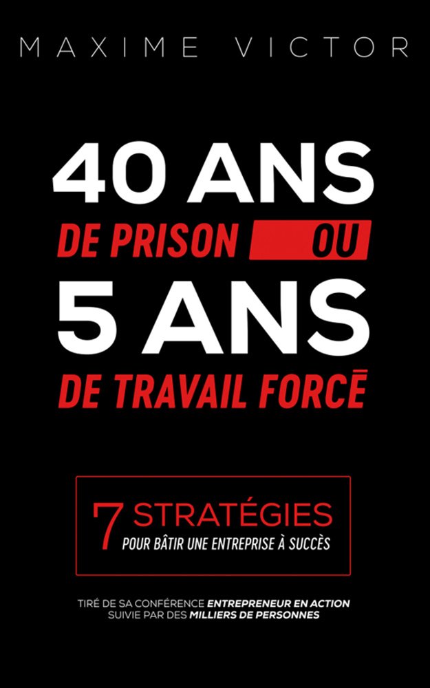 40 ans de prison ou 5 ans de travail forcé - Une réflexion sur la résilience et le pouvoir de transformation