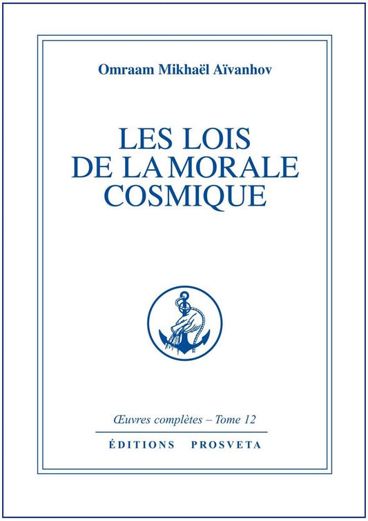 Les Lois de la Morale Cosmique - Une sagesse universelle pour un équilibre spirituel