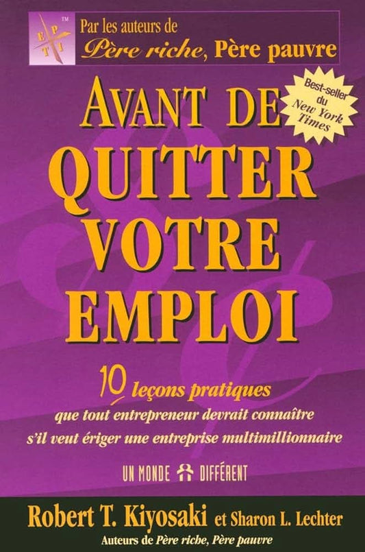 Avant de Quitter Votre Emploi - Préparez-vous à la transition vers l’entrepreneuriat