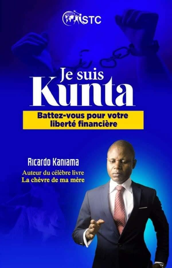 Je suis Kunta (Battez-vous pour votre liberté financière) - Un manifeste pour l'indépendance financière et la liberté