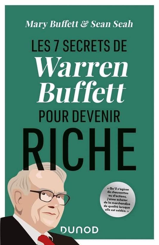 Les 7 Secrets de Warren Buffett pour Devenir Riche - Apprenez à investir comme le plus grand investisseur du monde