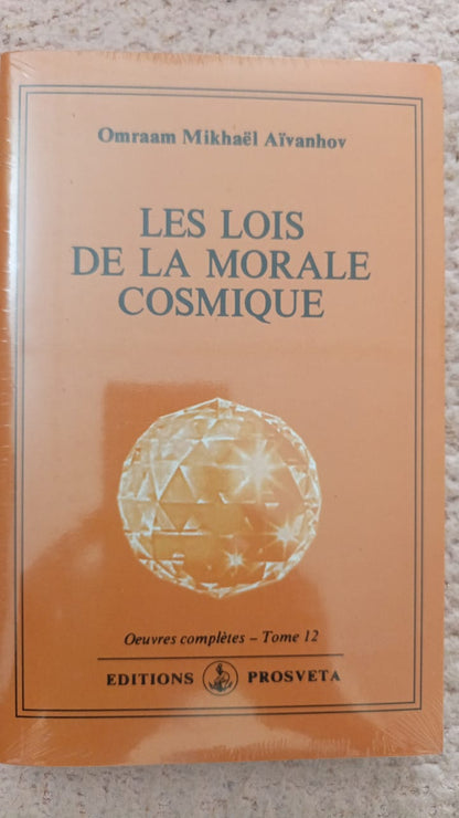 Les Lois de la Morale Cosmique - Une sagesse universelle pour un équilibre spirituel